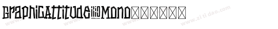 GraphicAttitude Mono字体转换